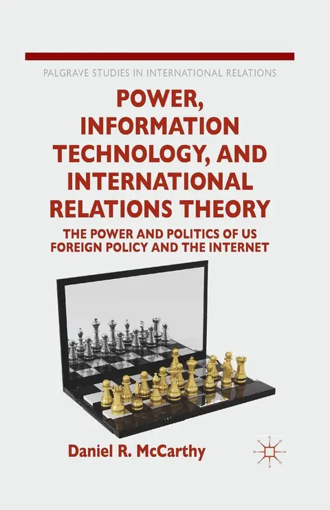 Cover of Power, Information Technology, and International Relations Theory