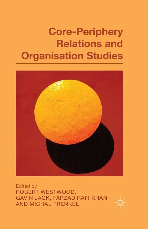 Cover of Core-Periphery Relations and Organization Studies