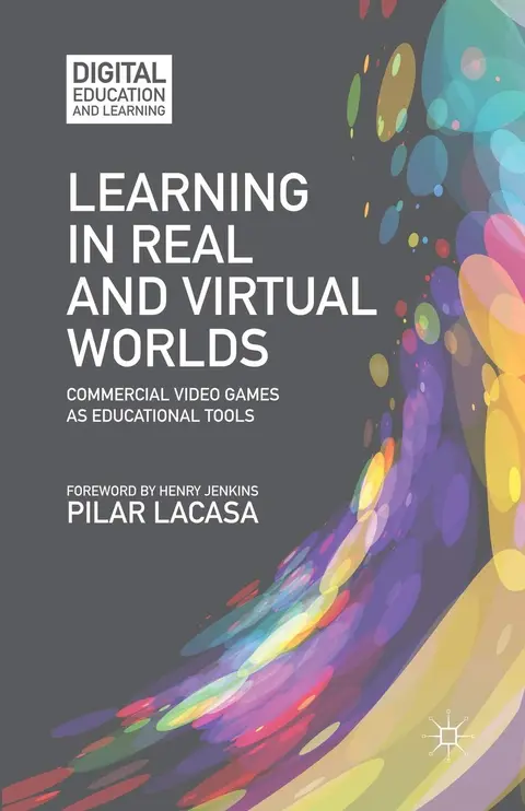 Cover of Learning in Real and Virtual Worlds