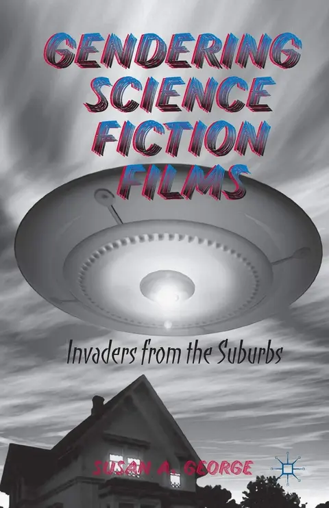 Cover of Gendering Science Fiction Films