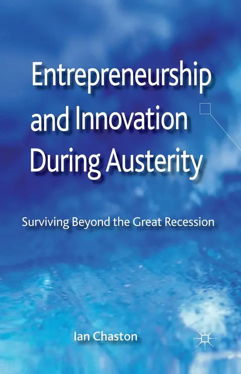 Cover of Entrepreneurship and Innovation During Austerity