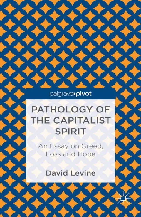 Cover of Pathology of the Capitalist Spirit
