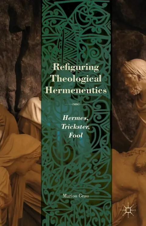 Cover of Refiguring Theological Hermeneutics