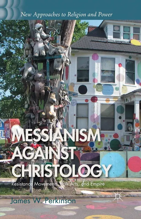 Cover of Messianism Against Christology