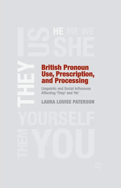 Cover of British Pronoun Use, Prescription, and Processing