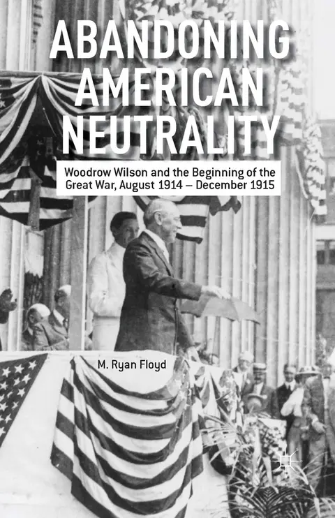 Cover of Abandoning American Neutrality