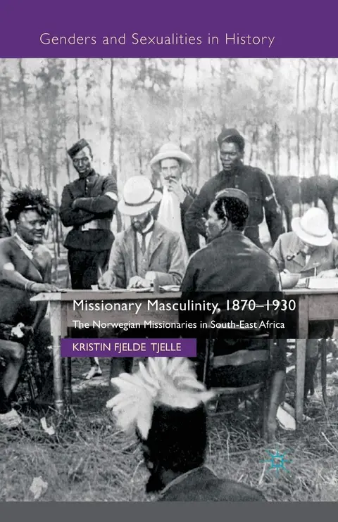 Cover of Missionary Masculinity, 1870-1930