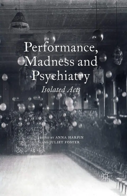 Cover of Performance, Madness and Psychiatry