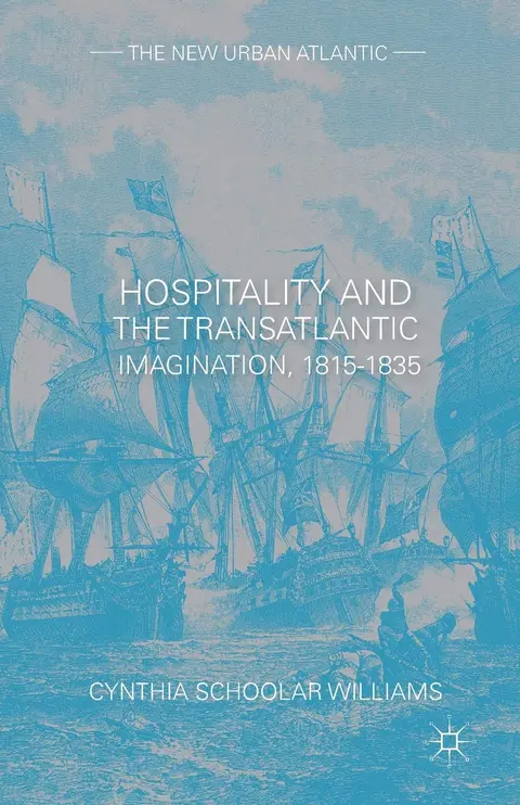 Cover of Hospitality and the Transatlantic Imagination, 1815–1835
