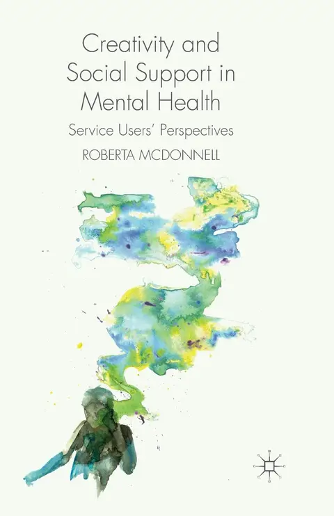 Cover of Creativity and Social Support in Mental Health