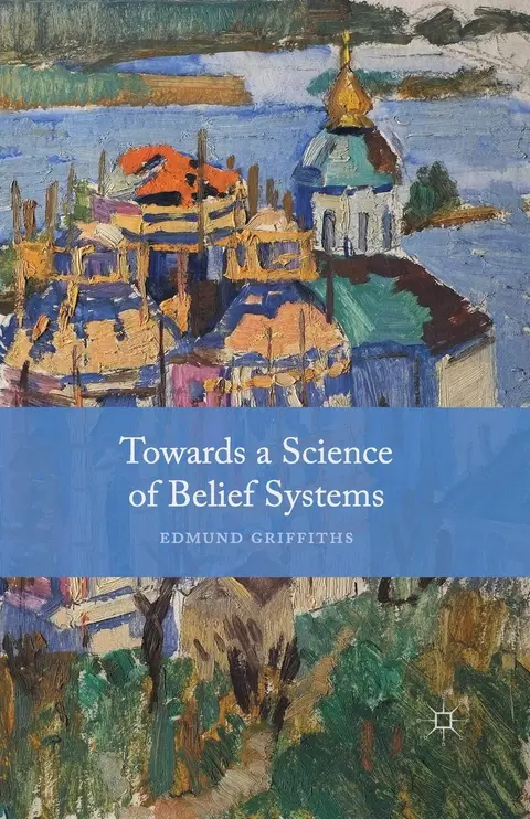 Cover of Towards a Science of Belief Systems