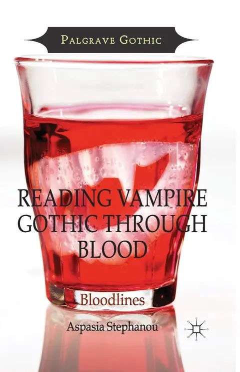 Cover of Reading Vampire Gothic Through Blood