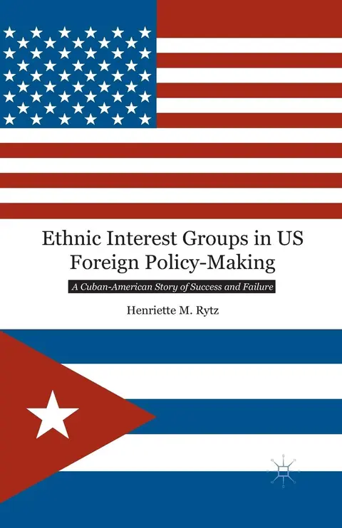 Cover of Ethnic Interest Groups in US Foreign Policy-Making