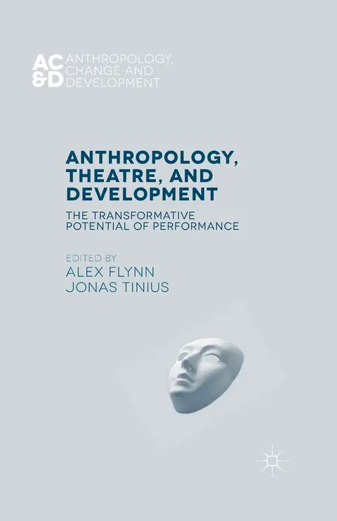 Cover of Anthropology, Theatre, and Development