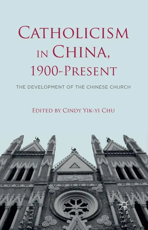 Cover of Catholicism in China, 1900-Present