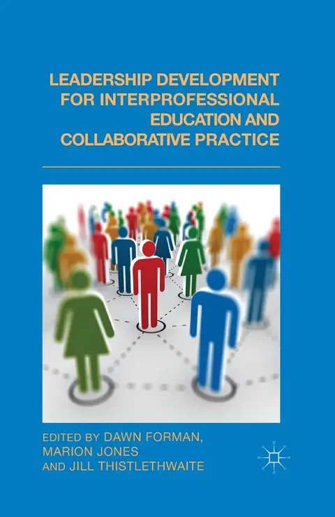 Cover of Leadership Development for Interprofessional Education and Collaborative Practice