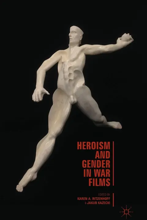 Cover of Heroism and Gender in War Films