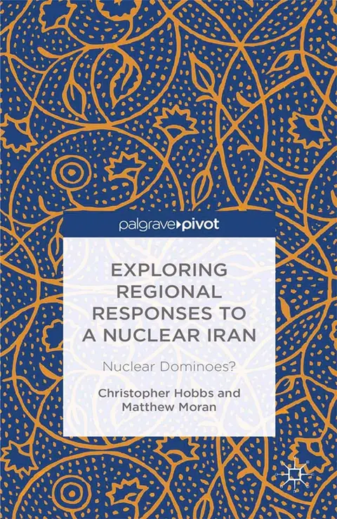 Cover of Exploring Regional Responses to a Nuclear Iran
