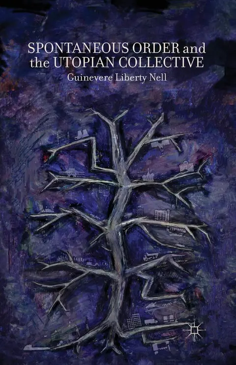 Cover of Spontaneous Order and the Utopian Collective