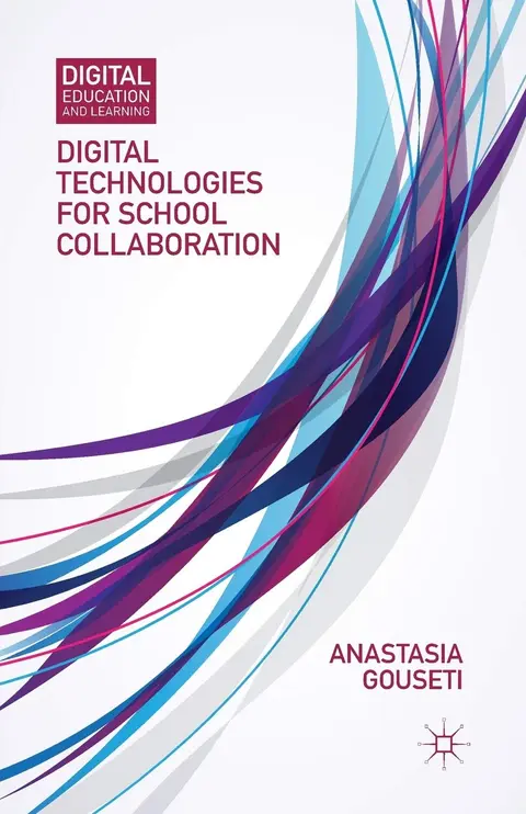 Cover of Digital Technologies for School Collaboration