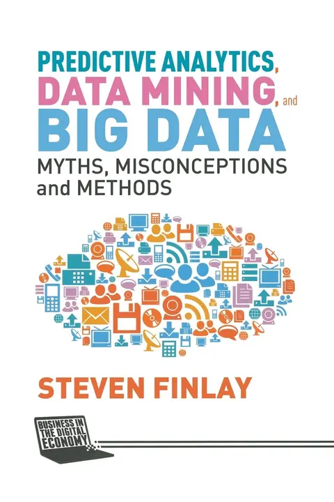 Cover of Predictive Analytics, Data Mining and Big Data
