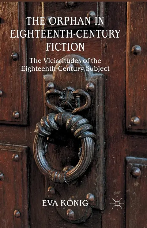Cover of The Orphan in Eighteenth-Century Fiction