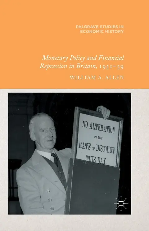 Cover of Monetary Policy and Financial Repression in Britain, 1951 - 59
