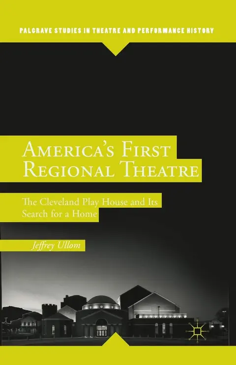 Cover of America’s First Regional Theatre