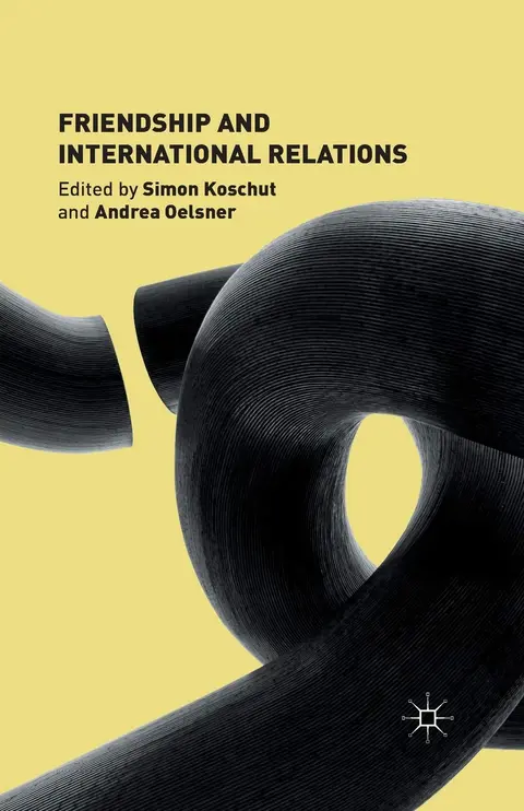 Cover of Friendship and International Relations