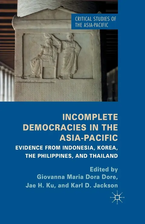 Cover of Incomplete Democracies in the Asia-Pacific