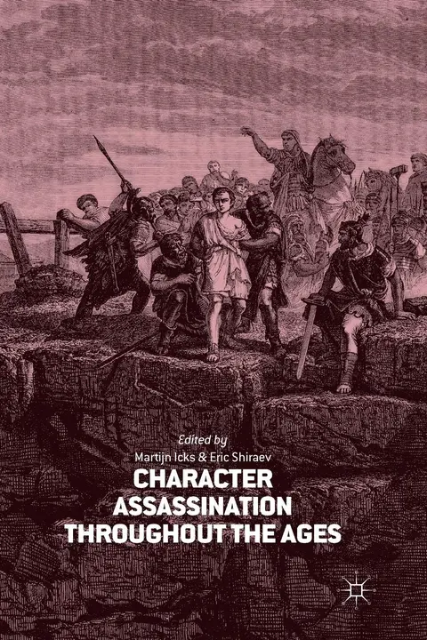 Cover of Character Assassination throughout the Ages