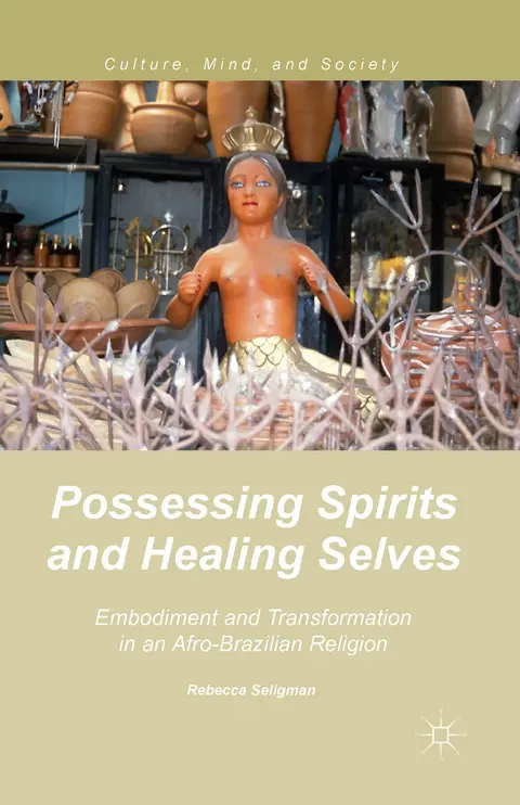 Cover of Possessing Spirits and Healing Selves
