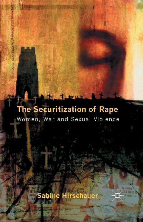 Cover of The Securitization of Rape