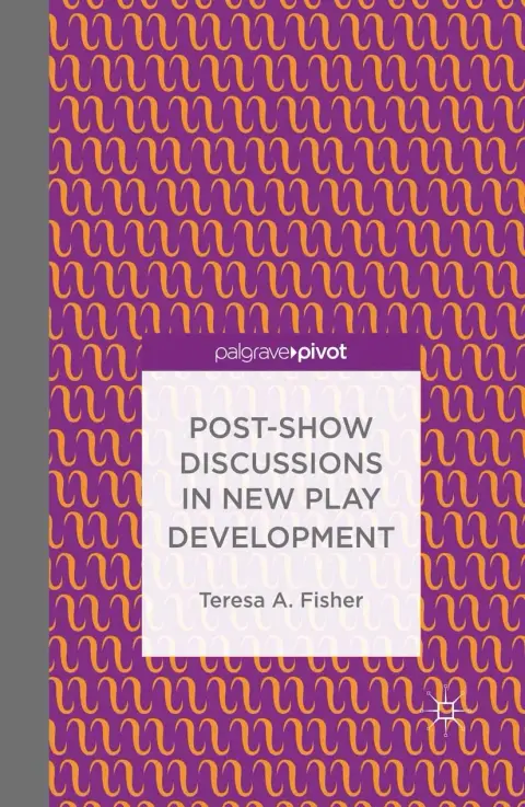 Cover of Post-Show Discussions in New Play Development