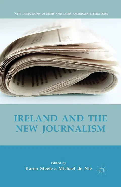 Cover of Ireland and the New Journalism