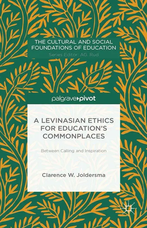 Cover of A Levinasian Ethics for Education's Commonplaces