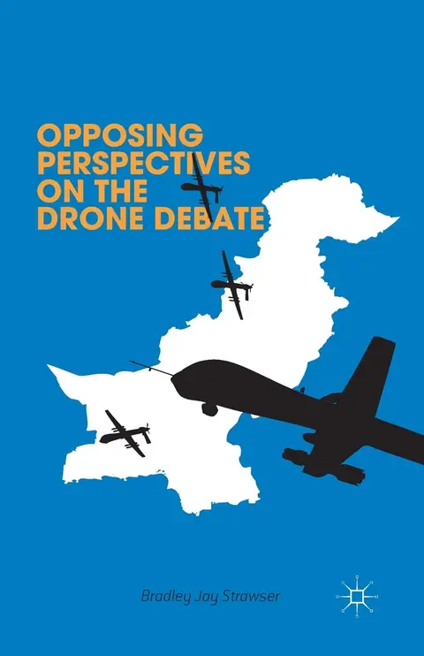 Cover of Opposing Perspectives on the Drone Debate