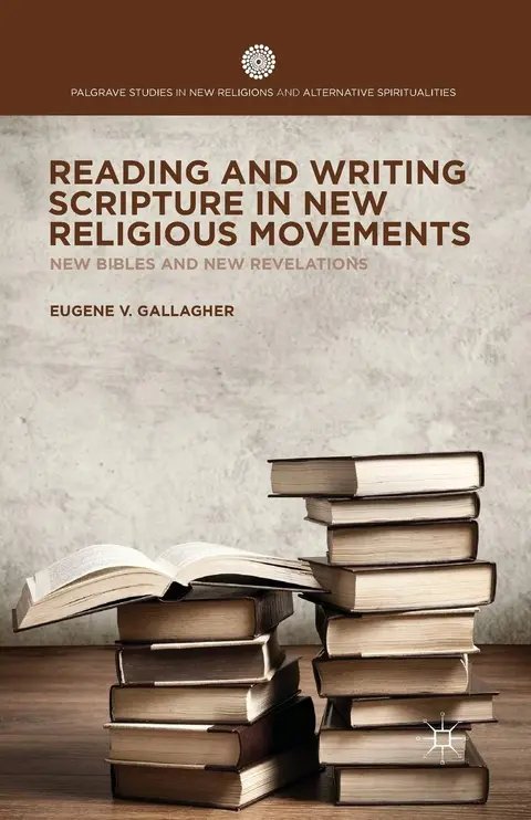 Cover of Reading and Writing Scripture in New Religious Movements