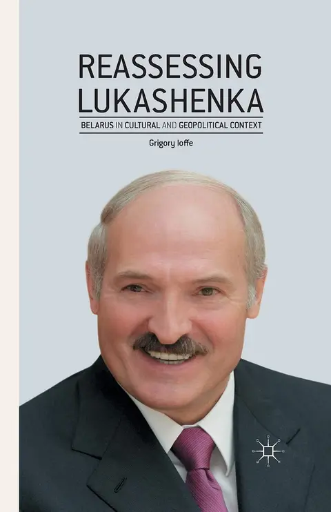 Cover of Reassessing Lukashenka