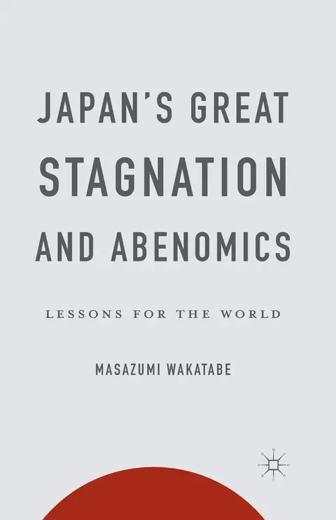 Cover of Japan's Great Stagnation and Abenomics