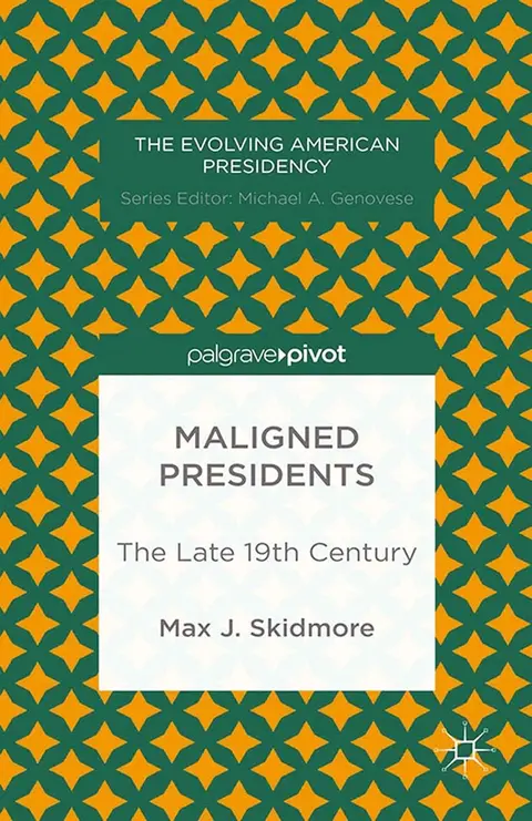Cover of Maligned Presidents