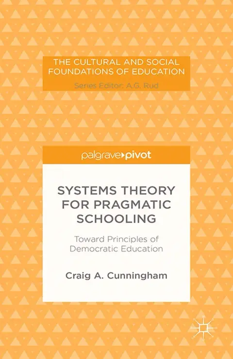 Cover of Systems Theory for Pragmatic Schooling