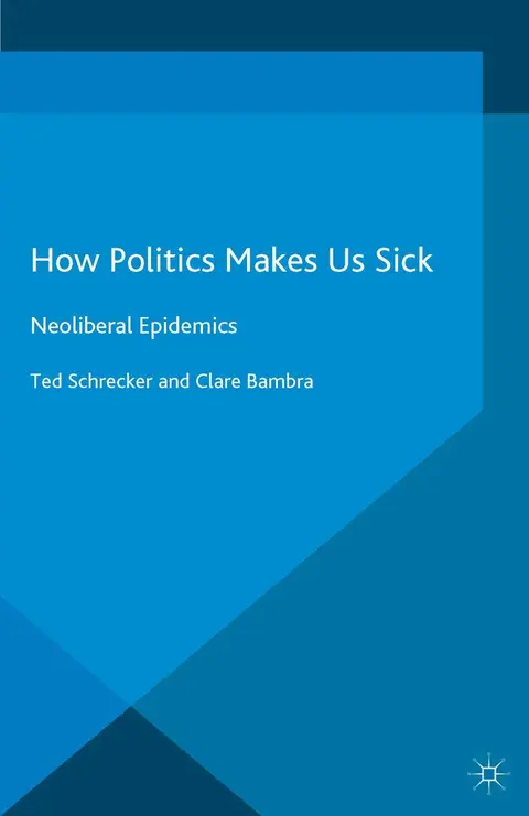 Cover of How Politics Makes Us Sick
