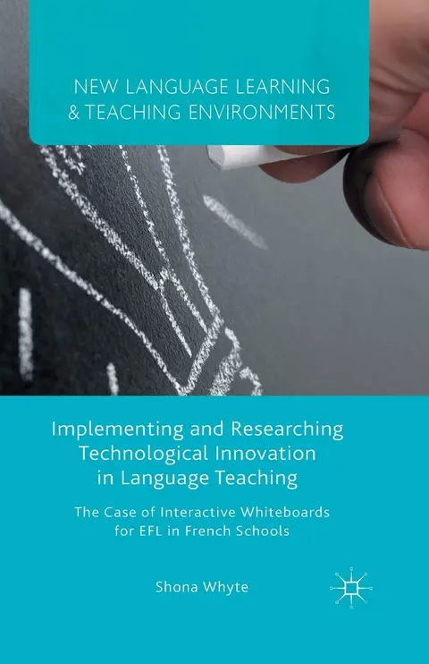 Cover of Implementing and Researching Technological Innovation in Language Teaching