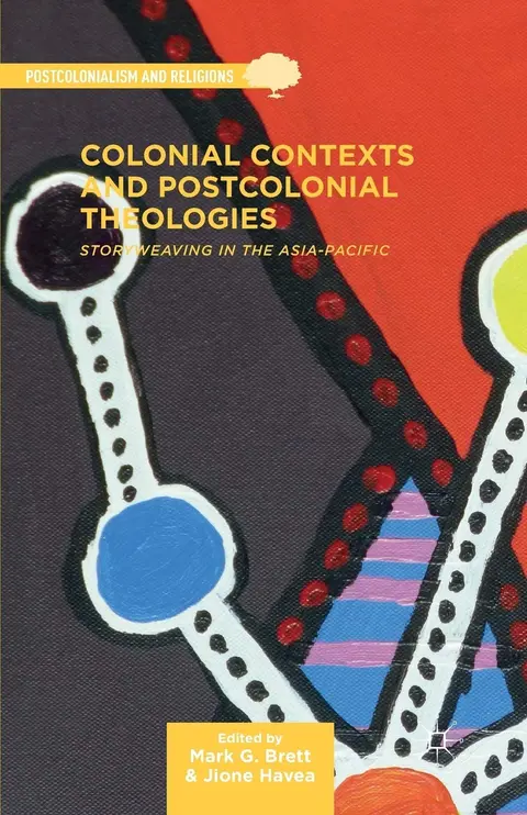 Cover of Colonial Contexts and Postcolonial Theologies