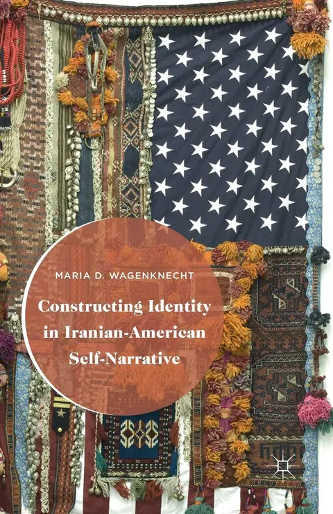 Cover of Constructing Identity in Iranian-American Self-Narrative