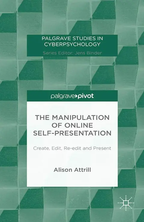Cover of The Manipulation of Online Self-Presentation