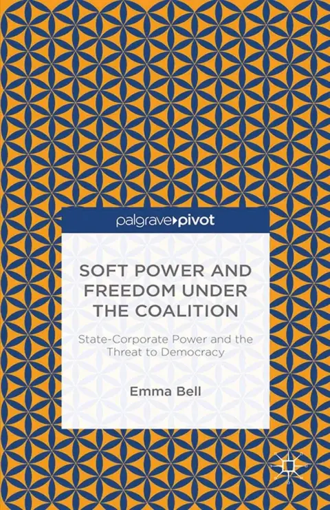 Cover of Soft Power and Freedom under the Coalition