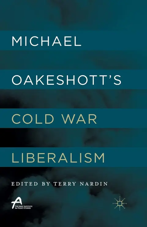 Cover of Michael Oakeshott’s Cold War Liberalism