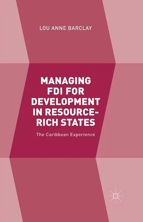 Cover of Managing FDI for Development in Resource-Rich States
